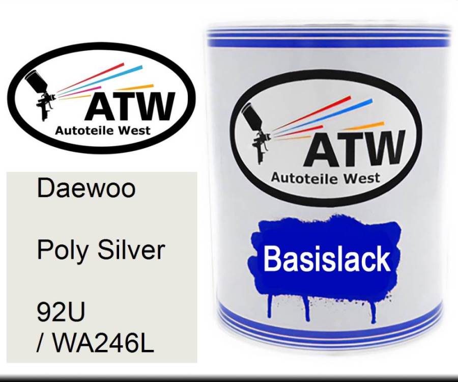 Daewoo, Poly Silver, 92U / WA246L: 1L Lackdose, von ATW Autoteile West.